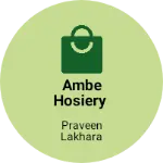 Business logo of Ambe hosiery