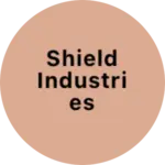 Business logo of SHIELD INDUSTRIES
