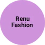 Business logo of Renu fashion