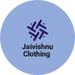 Business logo of Jaivishnu clothing
