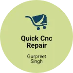 Business logo of quick cnc repair