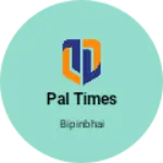 Business logo of Pal times