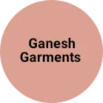 Business logo of Ganesh Garments