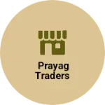 Business logo of Prayag traders