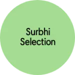 Business logo of Surbhi selection