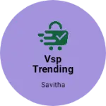 Business logo of Vsp trending collection