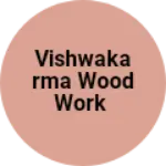 Business logo of Vishwakarma wood work
