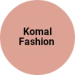 Business logo of Komal fashion