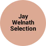 Business logo of Jay welnath selection