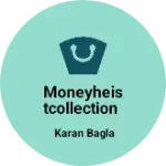 Business logo of Moneyheistcollection
