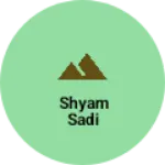 Business logo of Shyam sadi