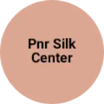 Business logo of PNR Silk Center