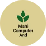 Business logo of Mahi computer and hardware