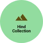 Business logo of Hind Collection