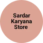 Business logo of SARDAR KARYANA STORE