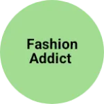 Business logo of Fashion addict