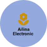 Business logo of Ailina Electronic