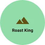 Business logo of Roast king