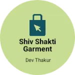 Business logo of Shiv Shakti garment
