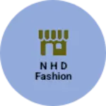 Business logo of N h D fashion