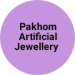 Business logo of Pakhom artificial jewellery