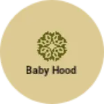 Business logo of BABY HOOD