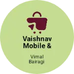 Business logo of Vaishnav mobile & electric