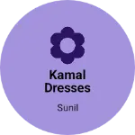 Business logo of Kamal dresses
