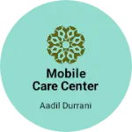 Business logo of Mobile care center