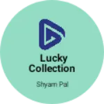 Business logo of lucky collection