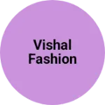 Business logo of Vishal fashion