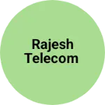 Business logo of Rajesh telecom