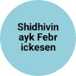 Business logo of Shidhivinayk febrickesen wark