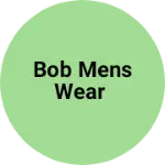 Business logo of BOB MENS WEAR