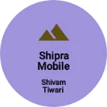 Business logo of Shipra Mobile