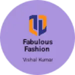 Business logo of Fabulous Fashion based out of Dehradun