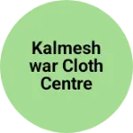 Business logo of Kalmeshwar cloth centre