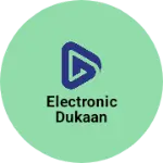 Business logo of Electronic dukaan