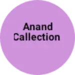 Business logo of Anand callection