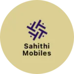 Business logo of Sahithi Mobiles