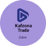 Business logo of Kafzona Trade