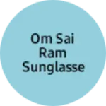 Business logo of Om Sai Ram sunglasses