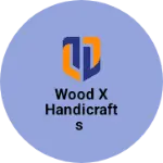 Business logo of Wood x handicrafts