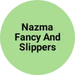 Business logo of Nazma fancy and slippers