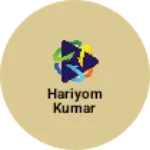 Business logo of Hariyom Kumar