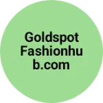 Business logo of Goldspot fashionhub.com