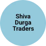 Business logo of Shiva Durga Traders