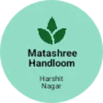 Business logo of Matashree Handloom