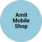 Business logo of Amit mobile shop