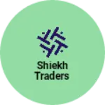 Business logo of Shiekh Traders